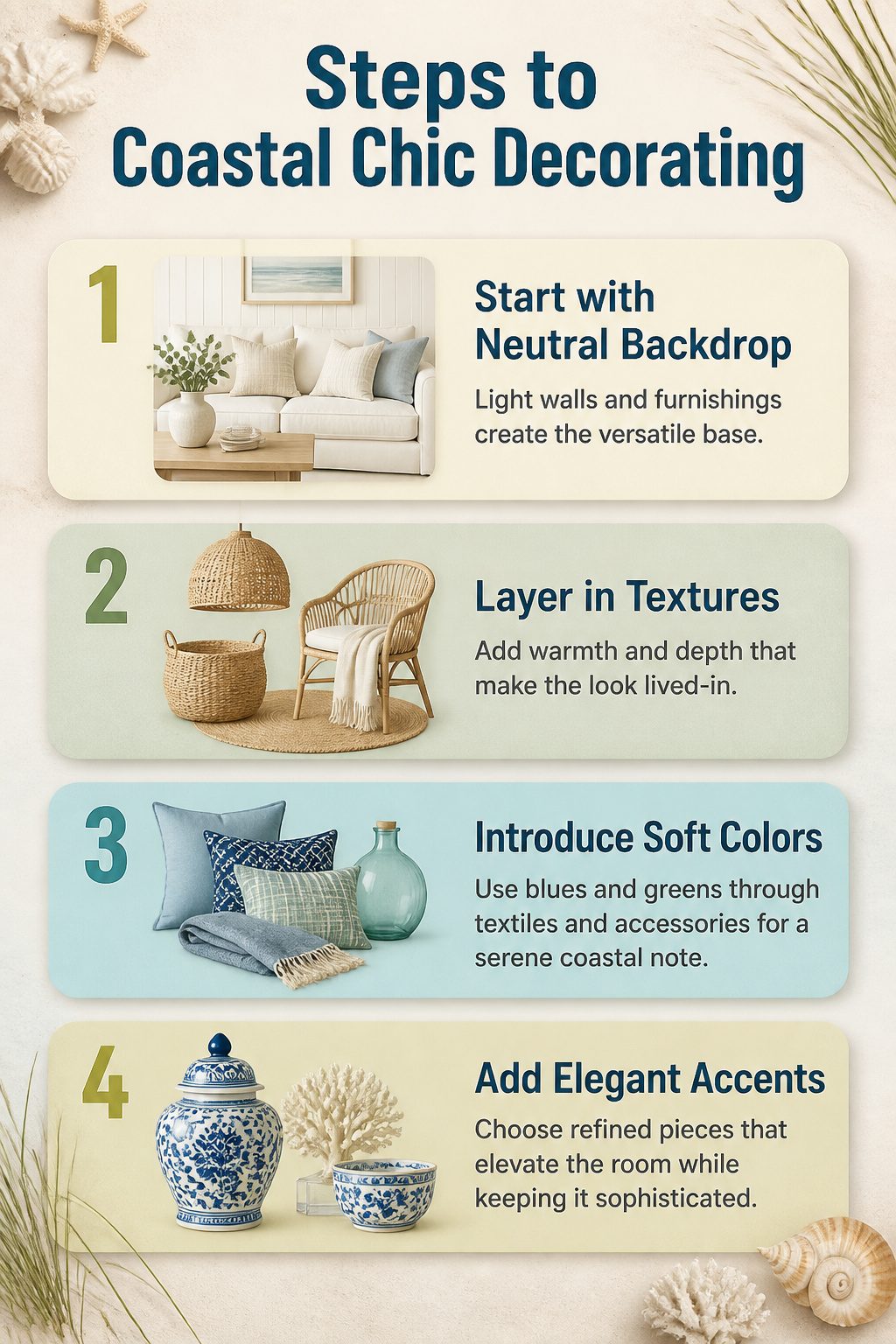Steps to achieve coastal chic decorating with neutral colors.